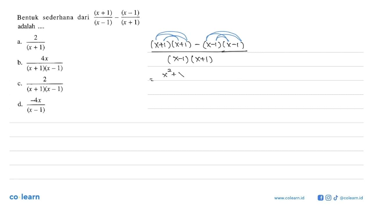 Bentuk sederhana dari (x + 1)/(x - 1) - (x - 1)/(x + 1)