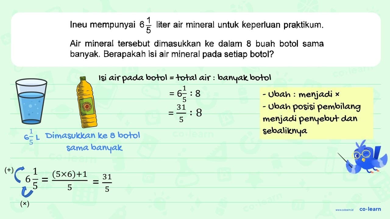 Ineu mempunyai 6 1/5 liter air mineral untuk keperluan