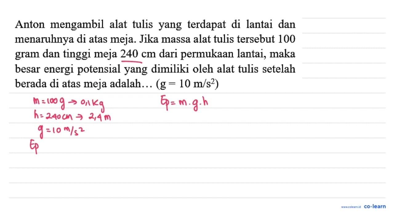 Anton mengambil alat tulis yang terdapat di lantai dan