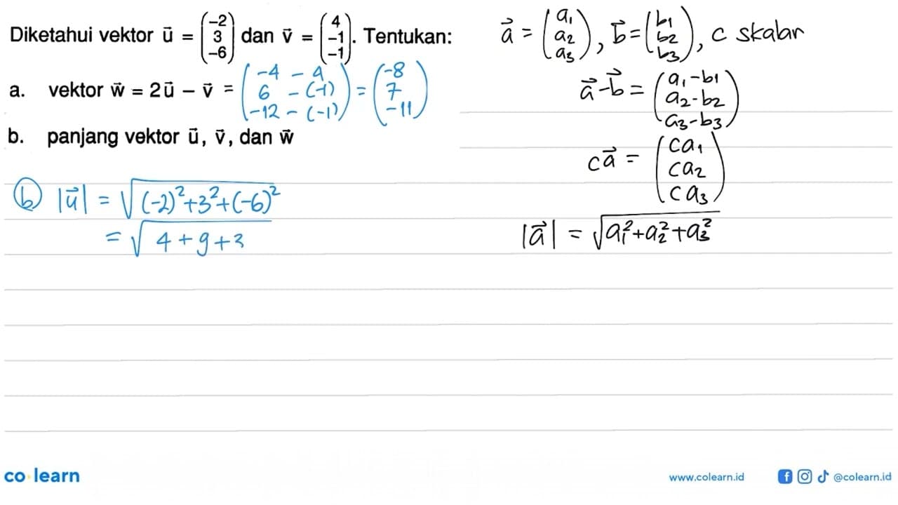 Diketahui vektor u=(-2 3 -6) dan v=(4 -1 -1). Tentukan:a.
