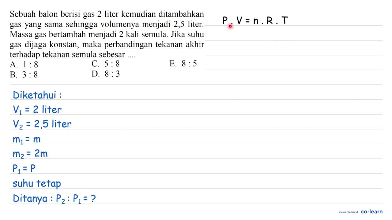 Sebuah balon berisi gas 2 liter kemudian ditambahkan gas