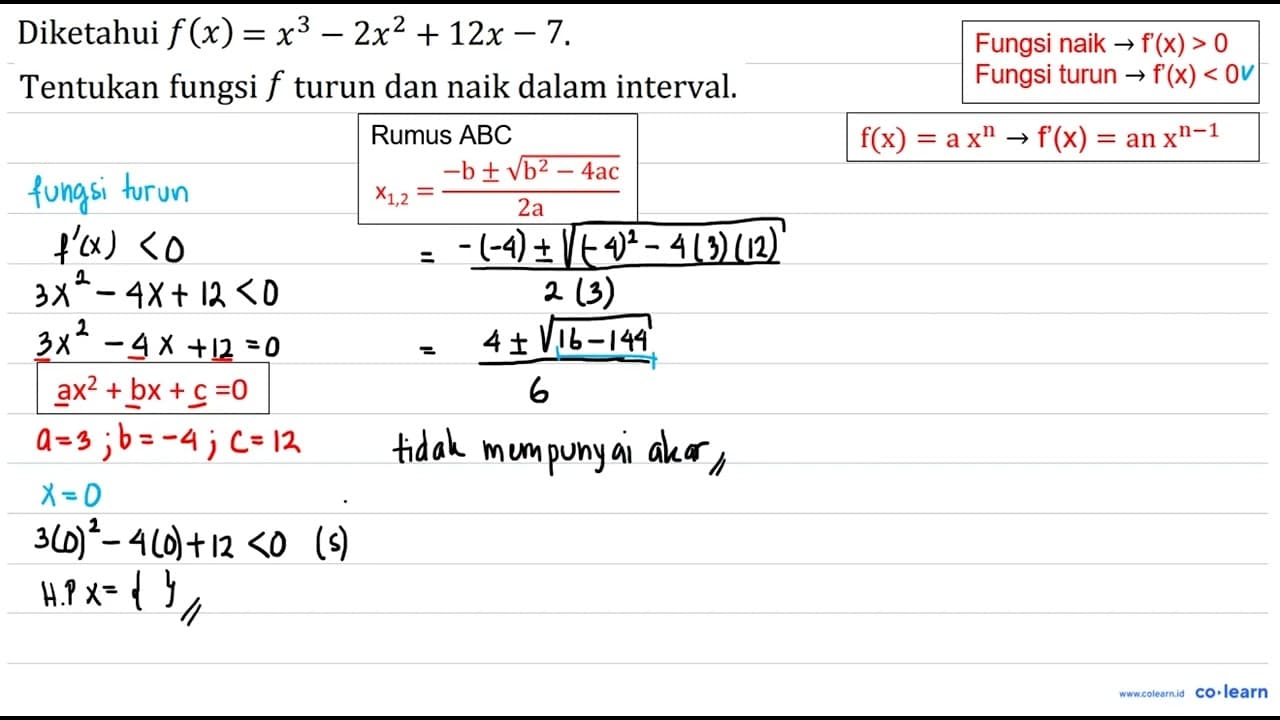 Diketahui f(x)=x^3-2 x^2+12 x-7 . Tentukan fungsi f turun