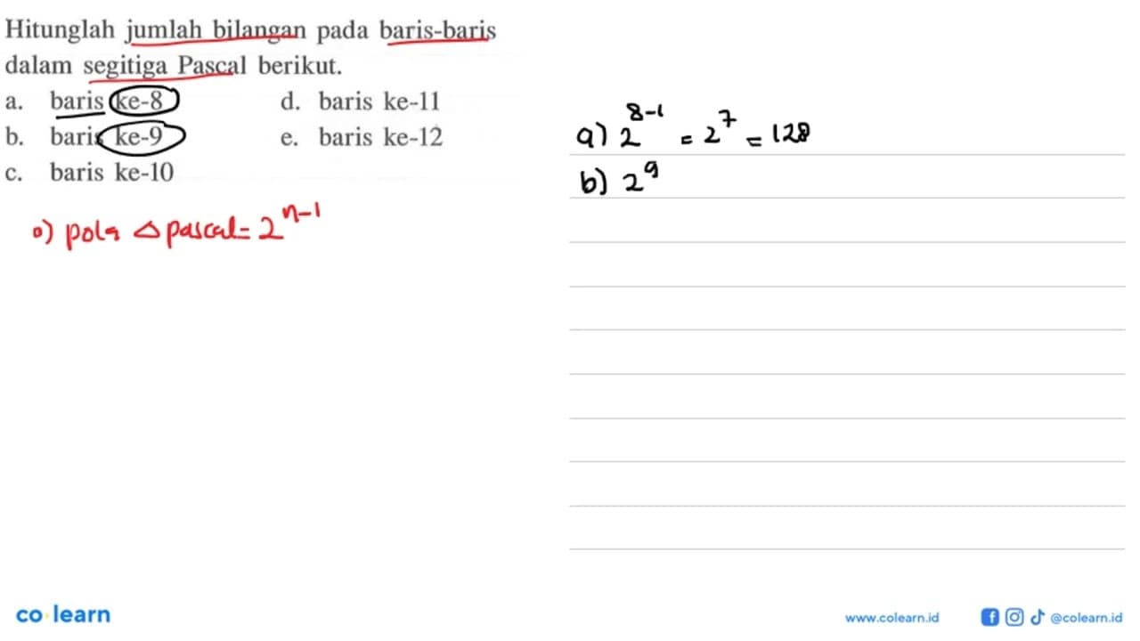 Hitunglah jumlah bilangan pada baris-baris dalam segitiga