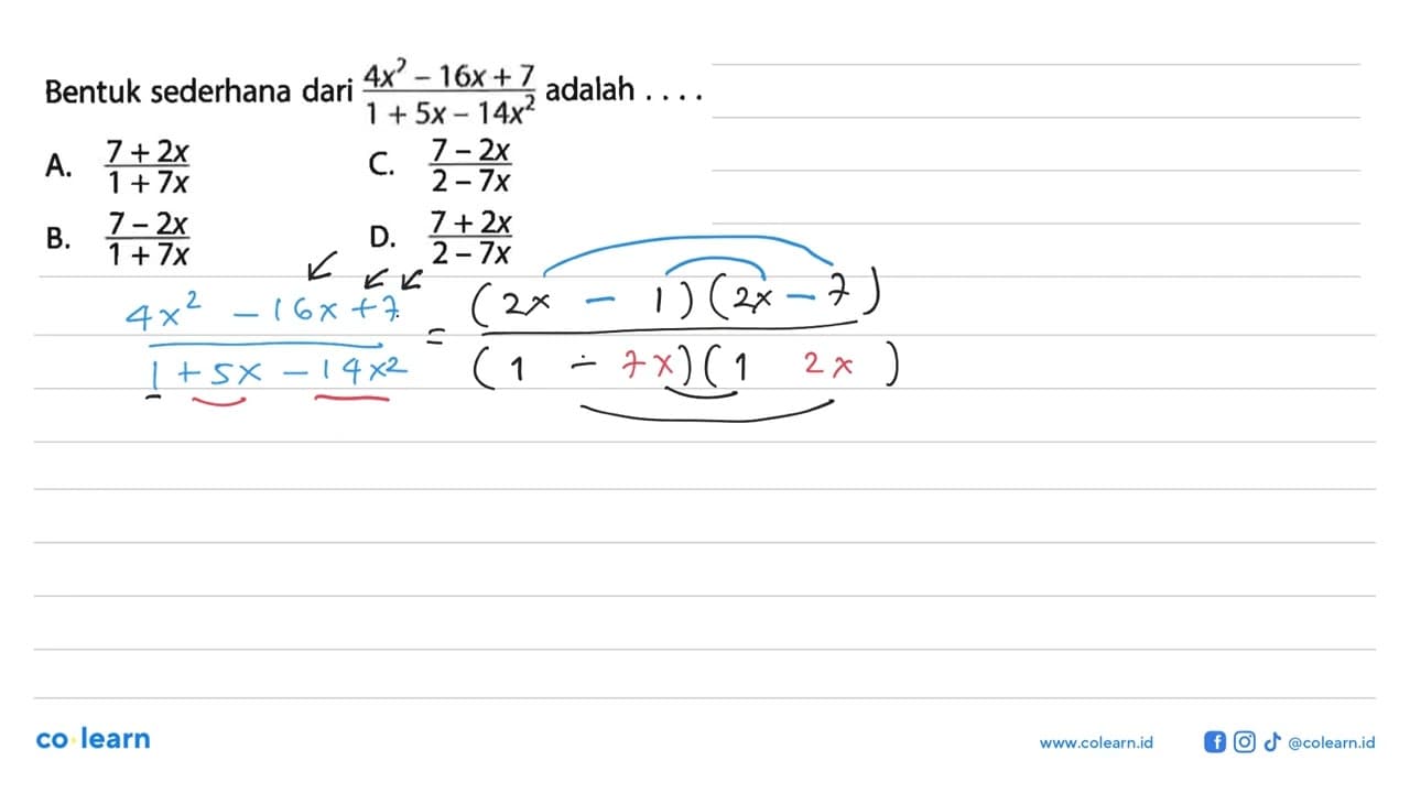 Bentuk sederhana dari (4x^2 - 16x + 7) / (1 + 5x - 14x^2)