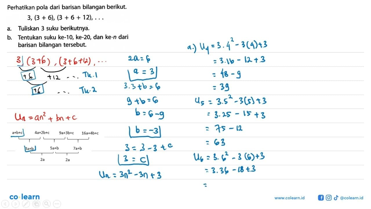 Perhatikan pola dari barisan bilangan berikut. 3, (3 + 6),