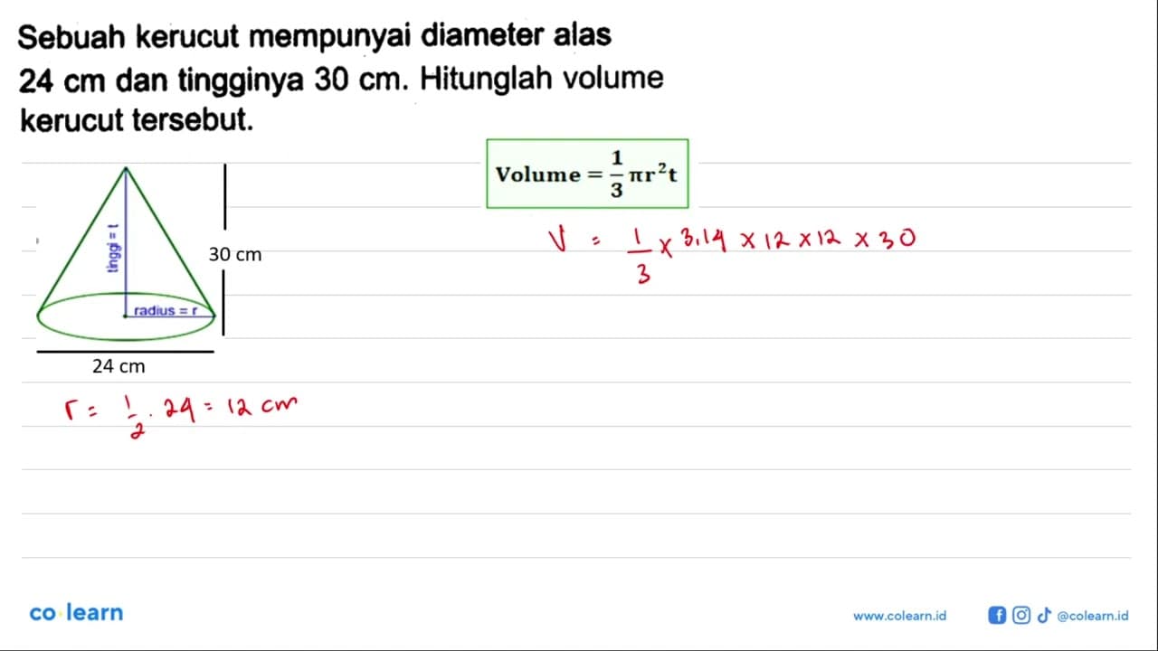 Sebuah kerucut mempunyai diameter alas 24 cm dan tingginya