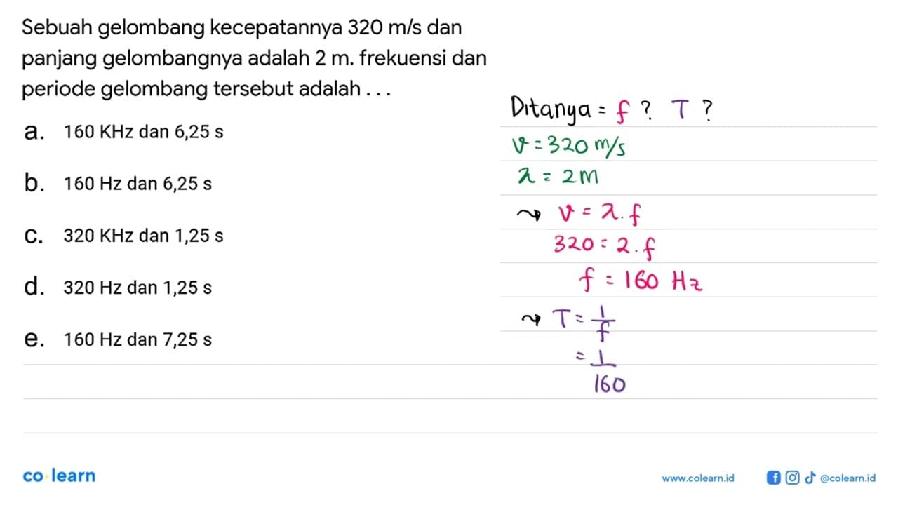 Sebuah gelombang kecepatannya 320 m/s dan panjang