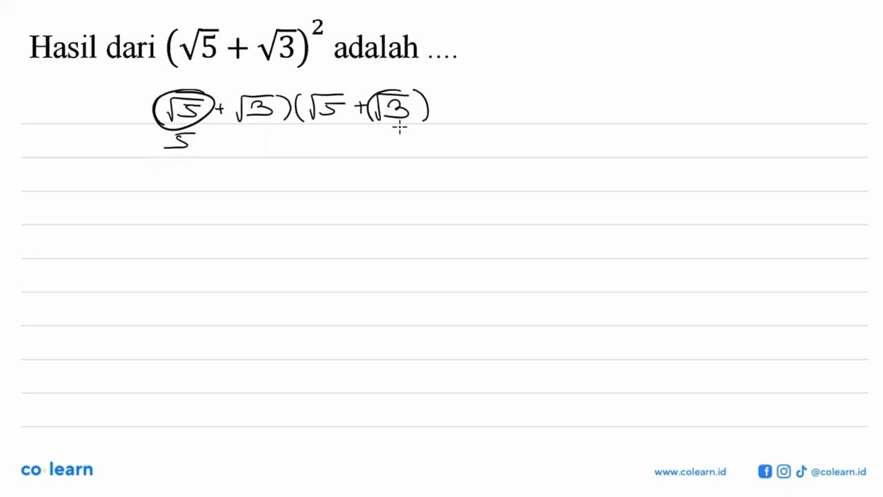 Hasil dari (akar(5) + akar(3))^2 adalah ...