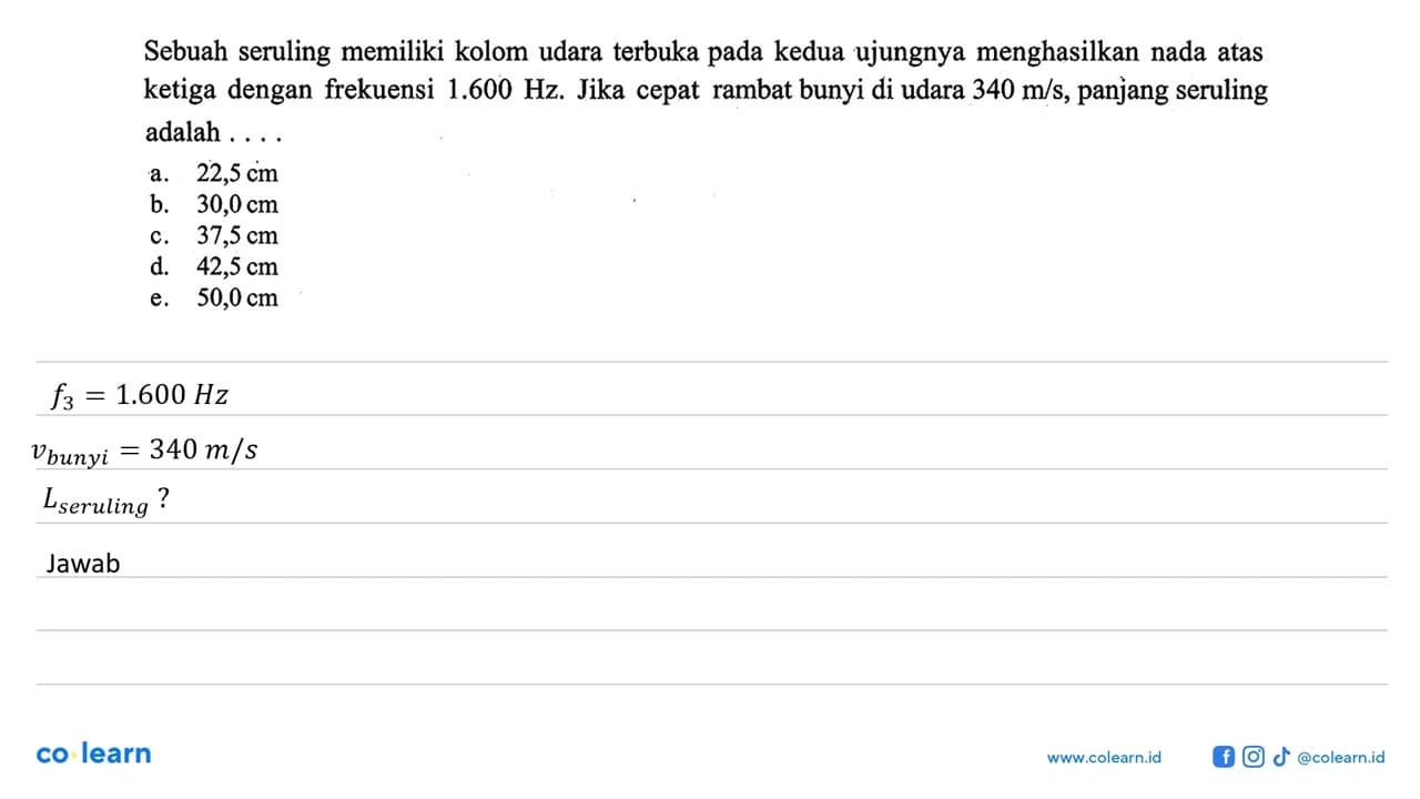 Sebuah seruling memiliki kolom udara terbuka pada kedua