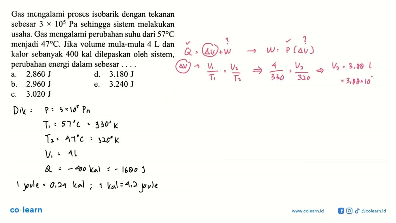 Gas mengalami proses isobarik dengan tekanan sebesar 3 x