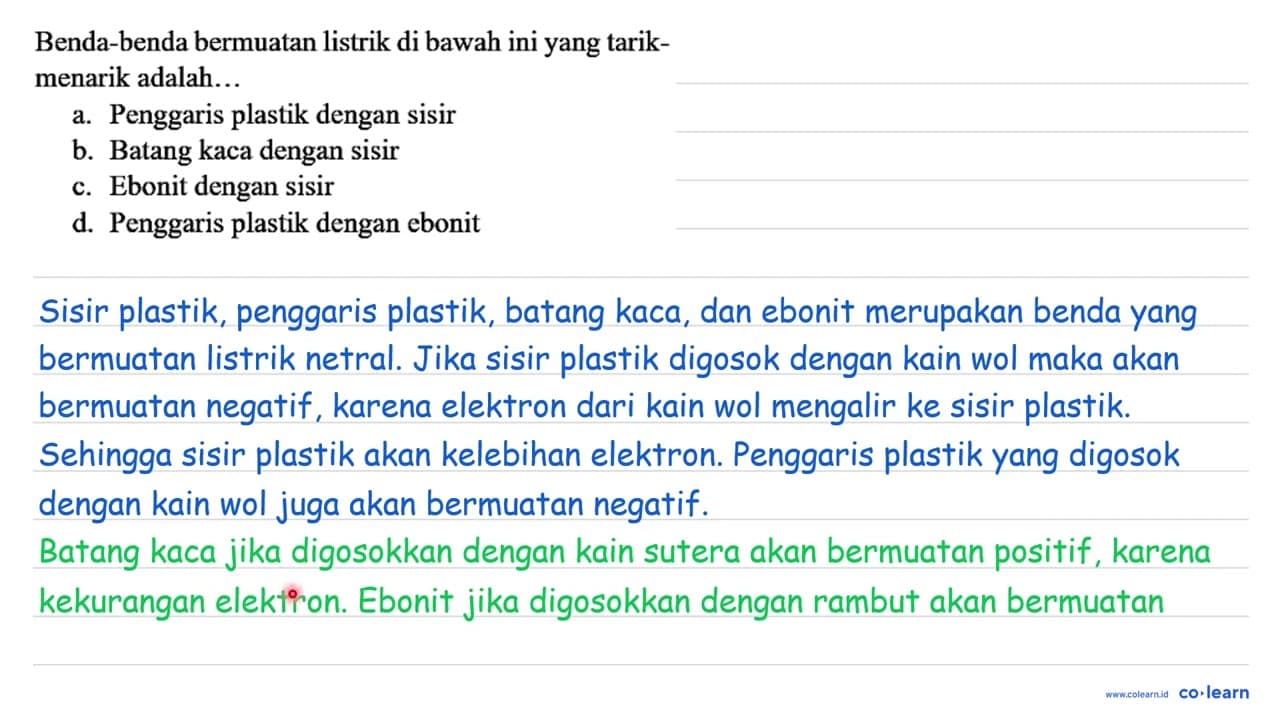 Benda-benda bermuatan listrik di bawah ini yang