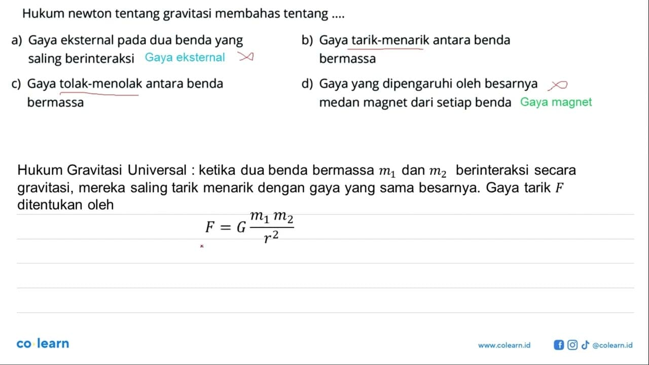 Hukum newton tentang gravitasi membahas tentang .... a)