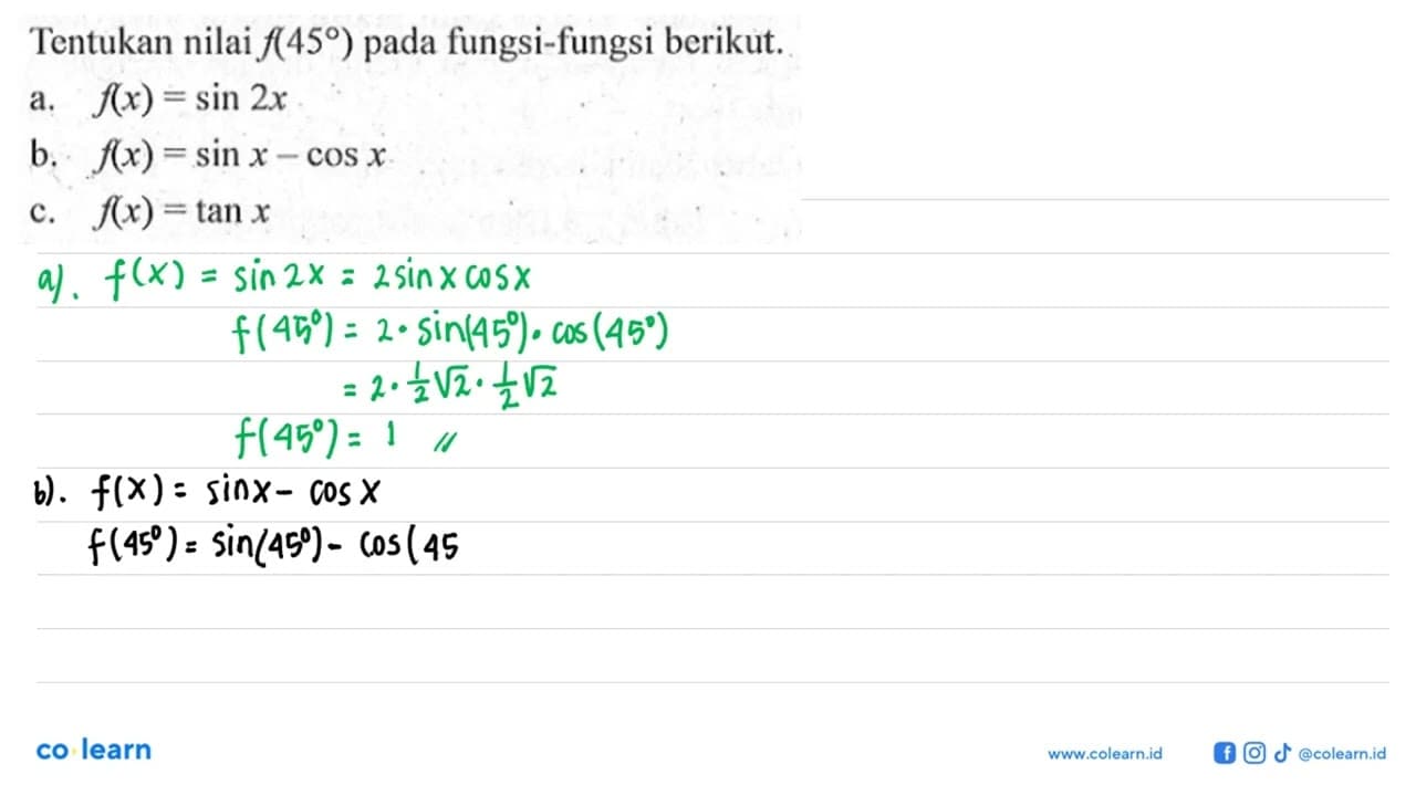 Tentukan nilai f(45) pada fungsi-fungsi berikut. a.