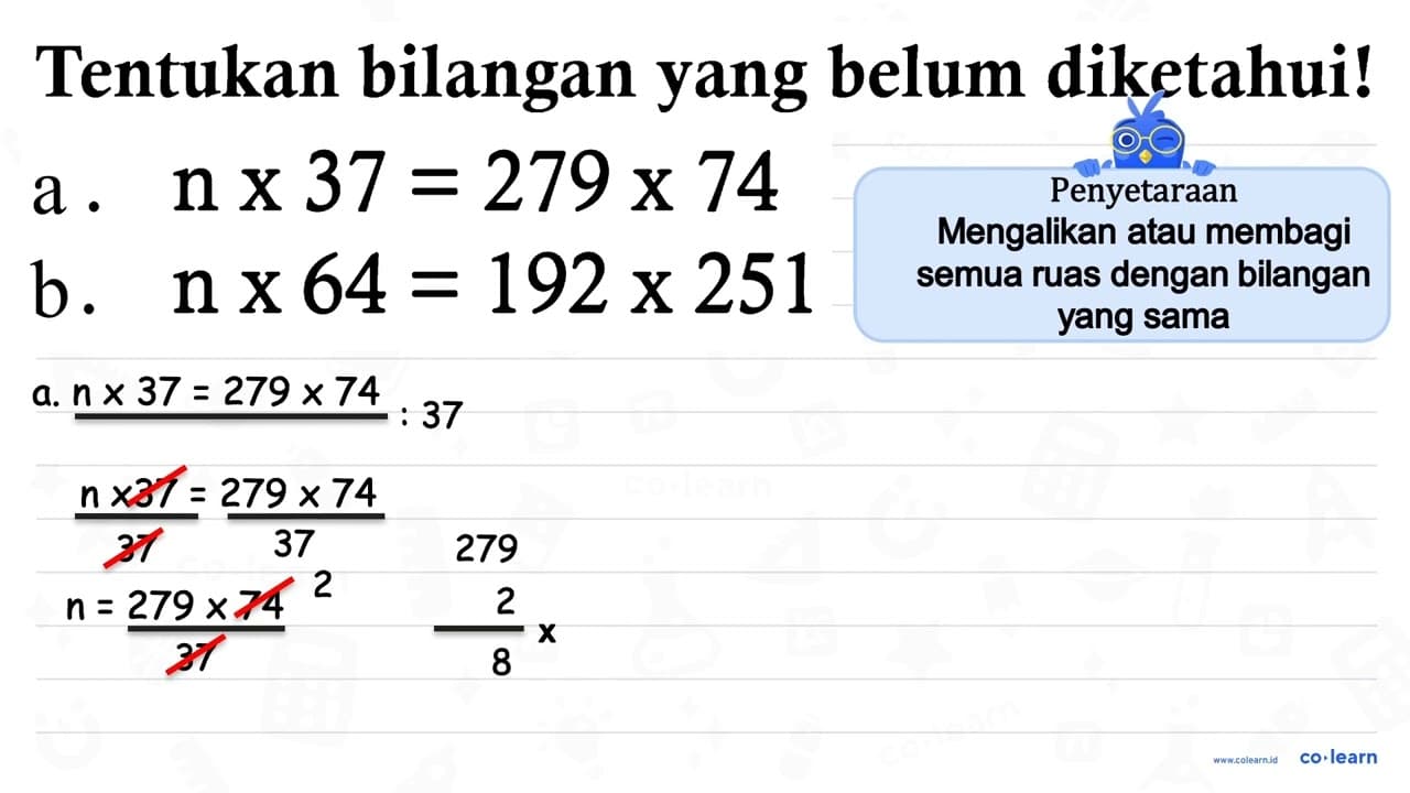 a. n x 37 = 279 x 74 b. n x 64 = 192 x 251