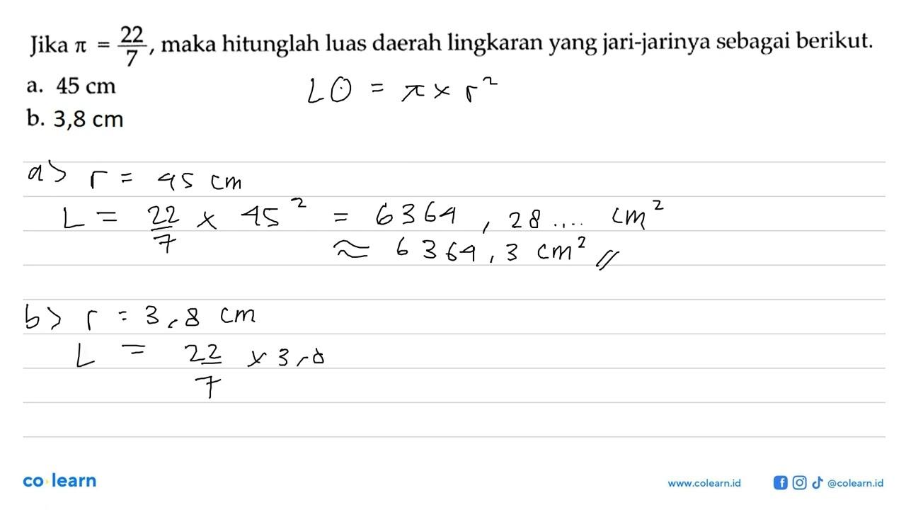 Jika pi=22/7, maka hitunglah luas daerah lingkaran yang