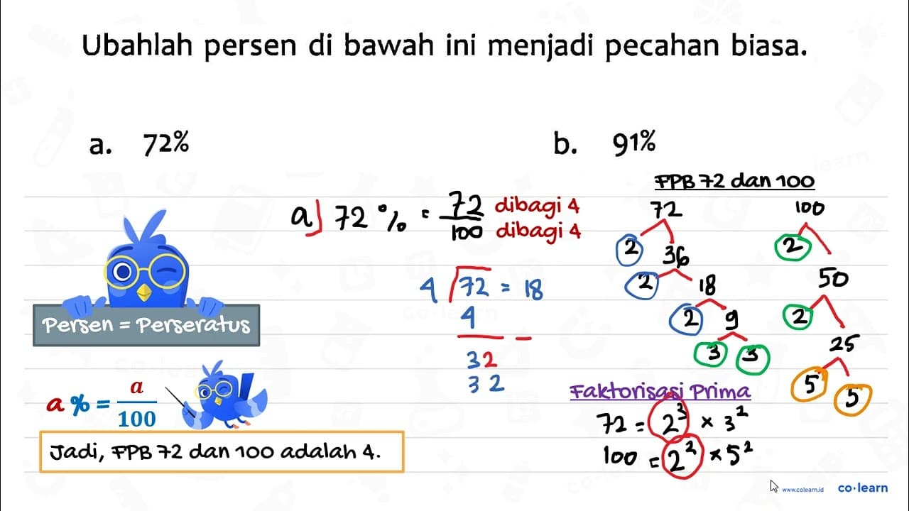 Ubahlah persen di bawah ini menjadi pecahan biasa. a. 72%