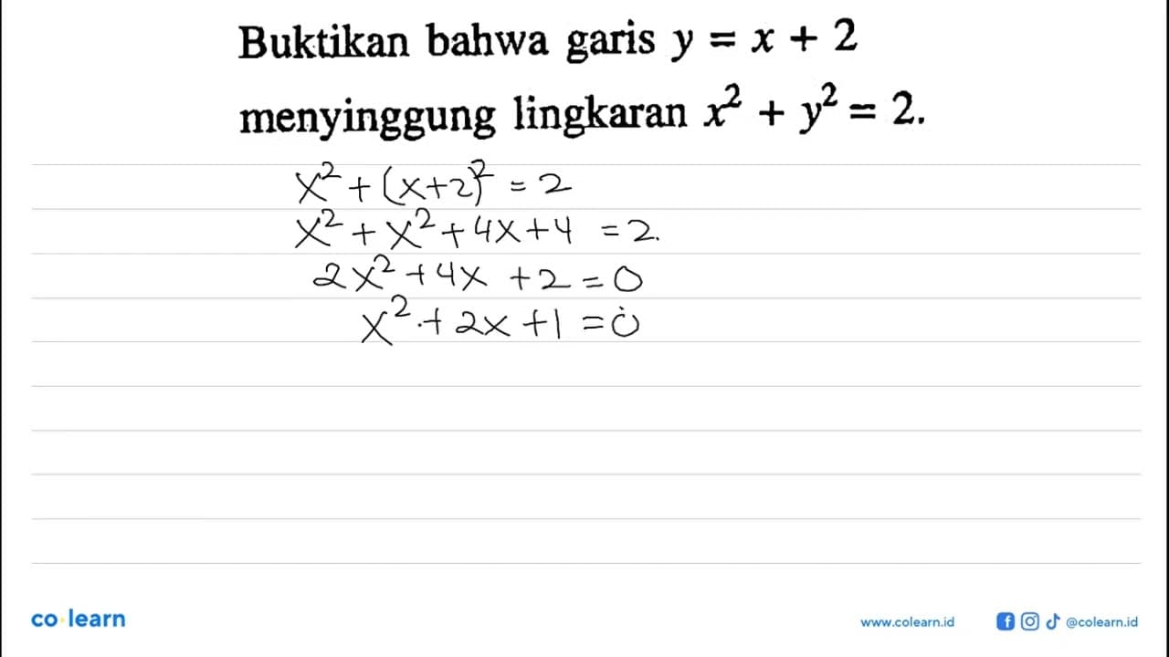 Buktikan bahwa garis y=x+2 menyinggung lingkaran x^2+y^2=2