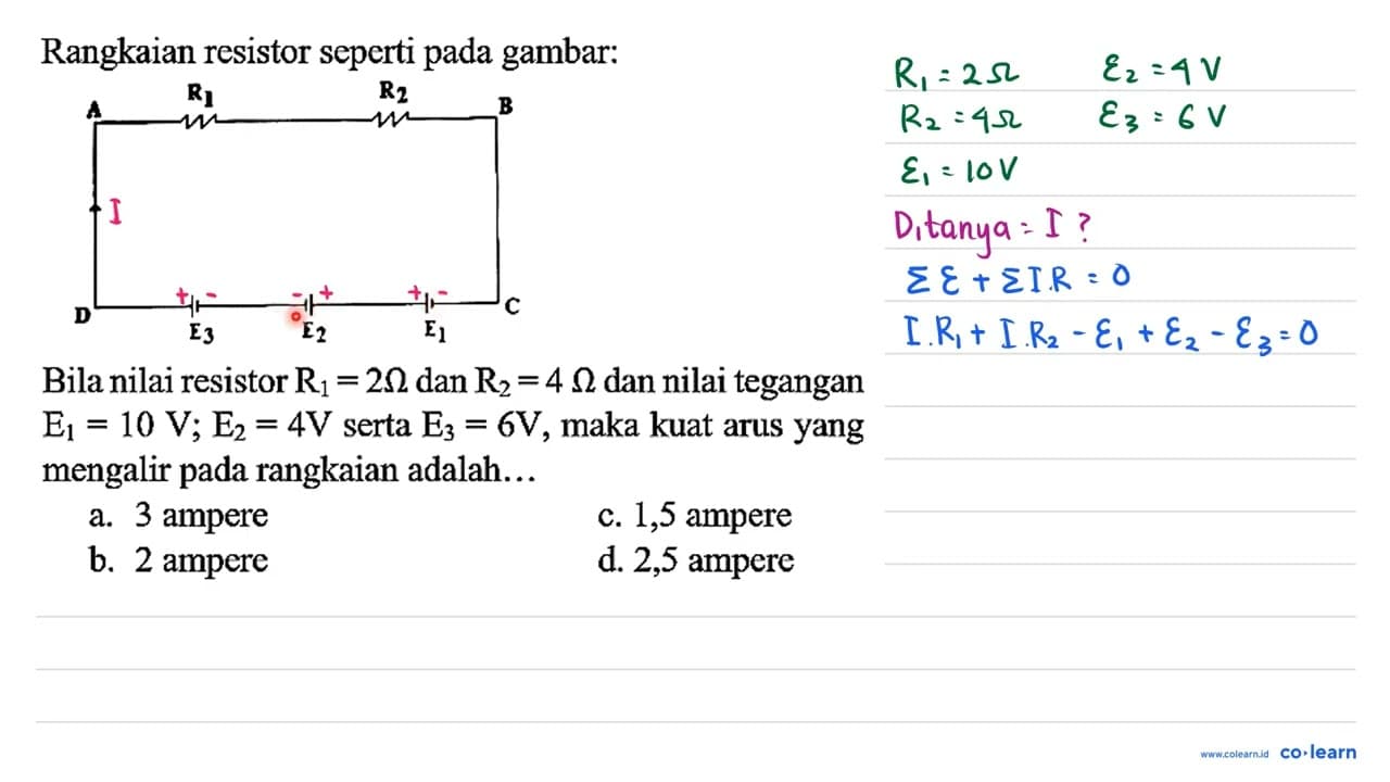 Rangkaian resistor seperti pada gambar: Bila nilai resistor