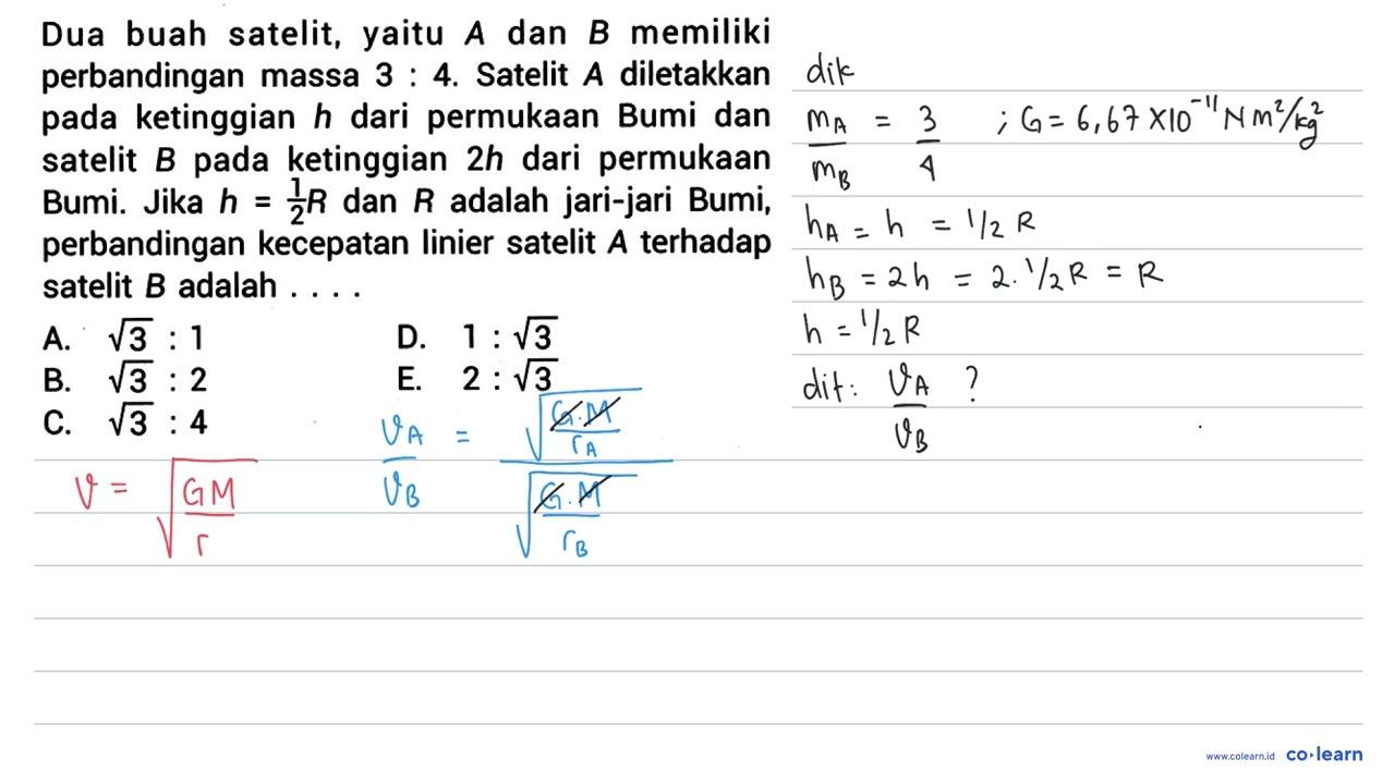 Dua buah satelit, yaitu A dan B memiliki perbandingan massa