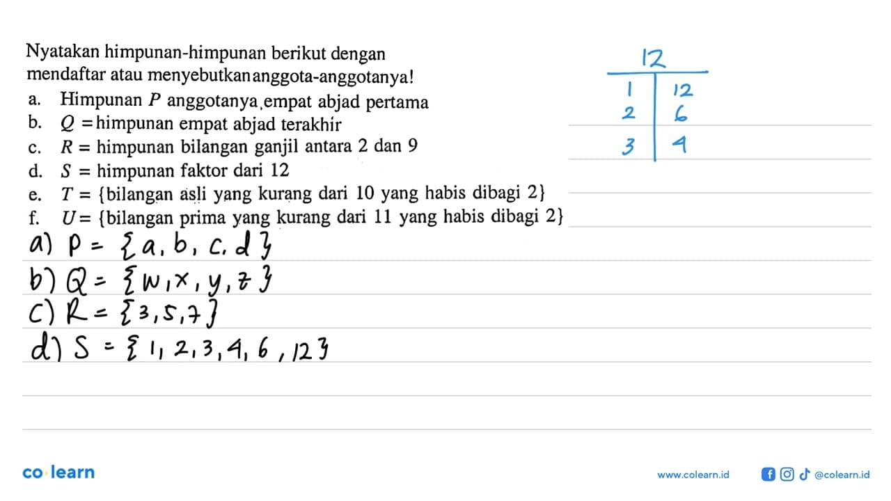 Nyatakan himpunan-himpunan berikut dengan mendaftar atau