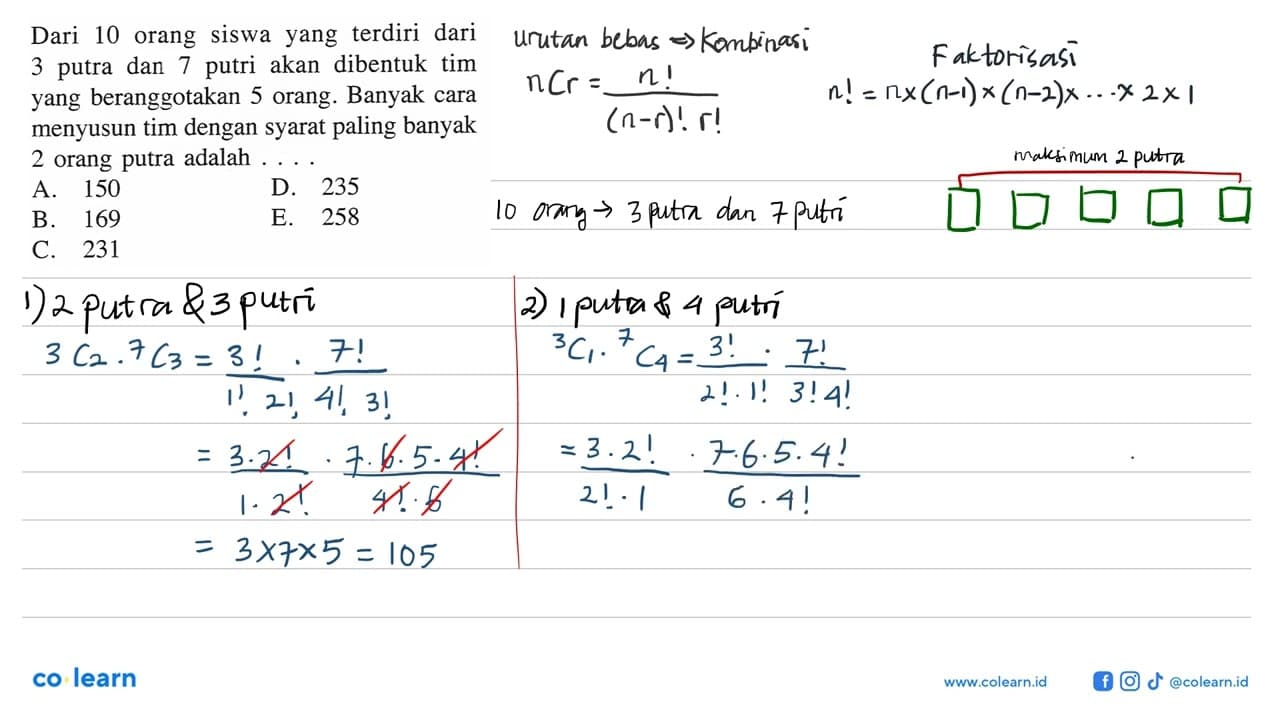 Dari 10 orang siswa yang terdiri dari 3 putra dan 7 putri