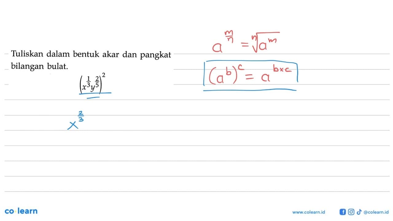 Tuliskan dalam bentuk akar dan pangkat bilangan bulat.