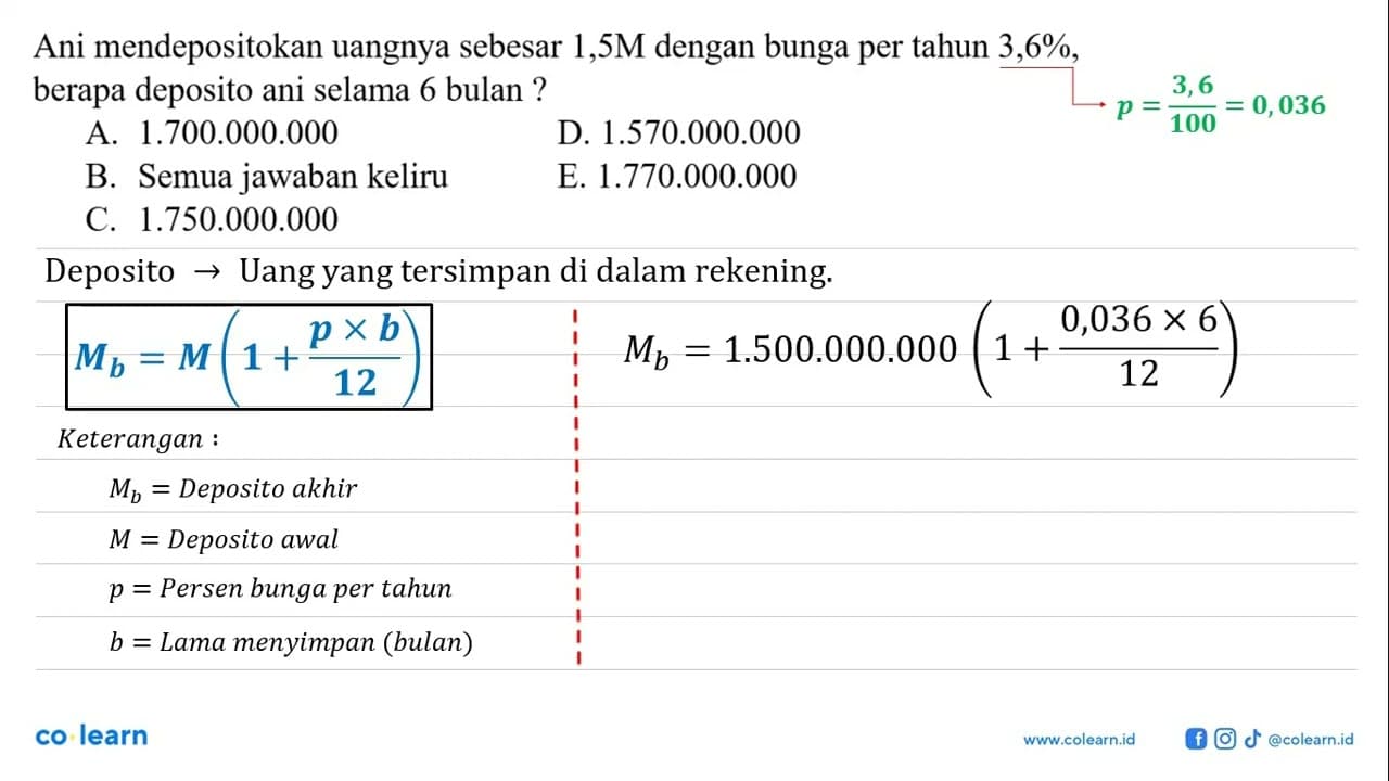 Ani mendepositokan uangnya sebesar 1,5 M dengan bunga per