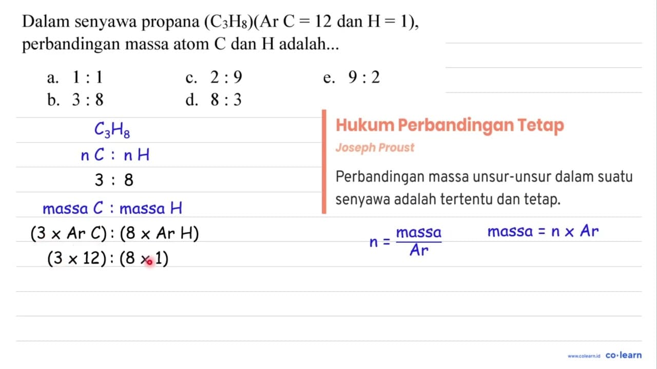 Dalam senyawa propana (C3H8) (Ar C=12 dan H=1),