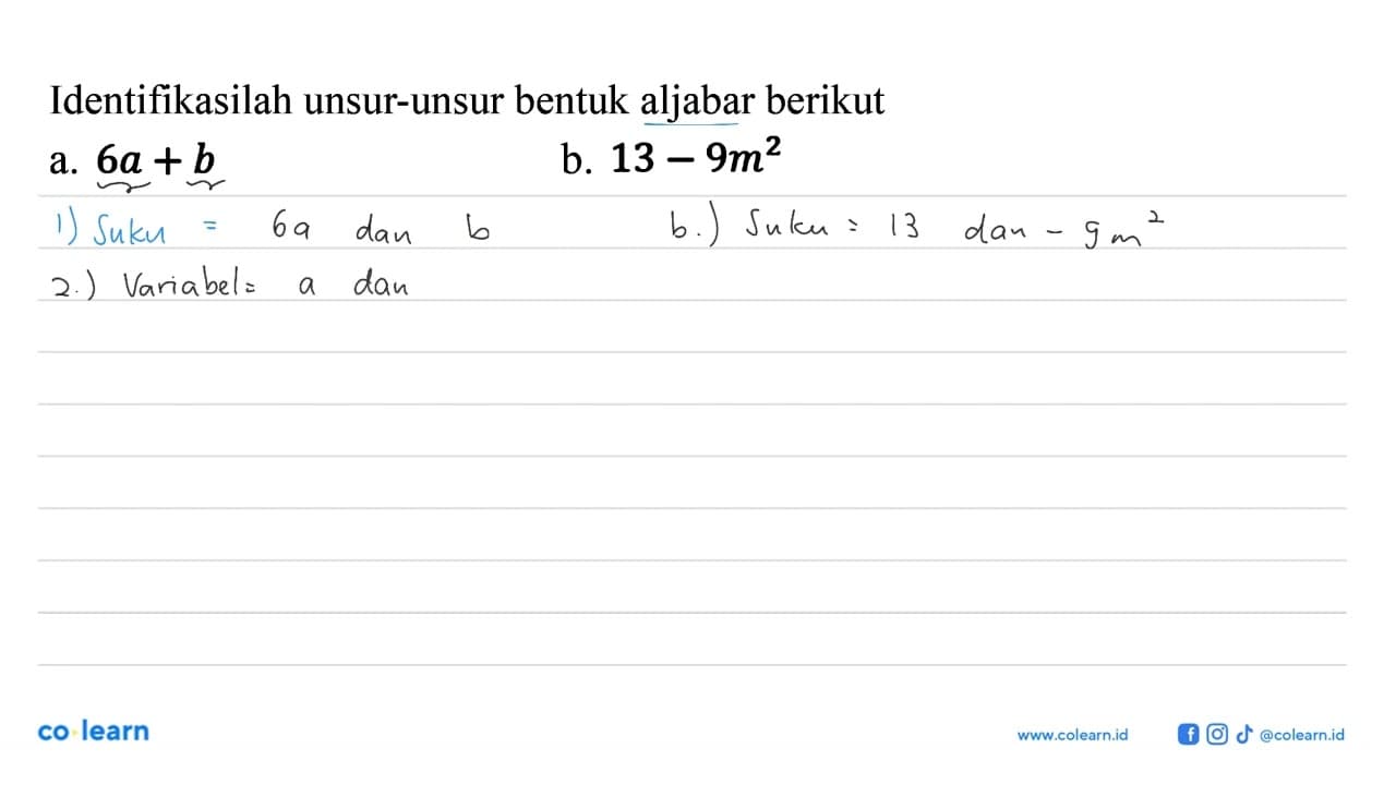 Identifikasilah unsur-unsur bentuk aljabar berikut a. 6a +