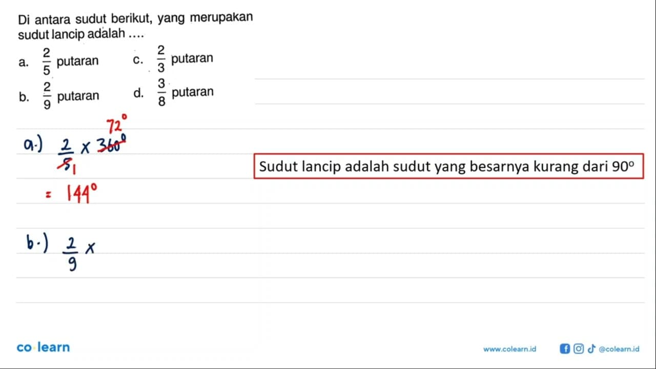 Di antara sudut berikut, yang merupakan sudut lancip adalah