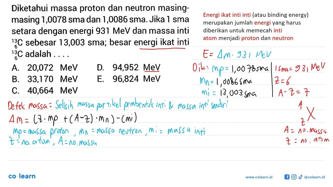 Diketahui massa proton dan neutron masing-masing 1,0078 sma