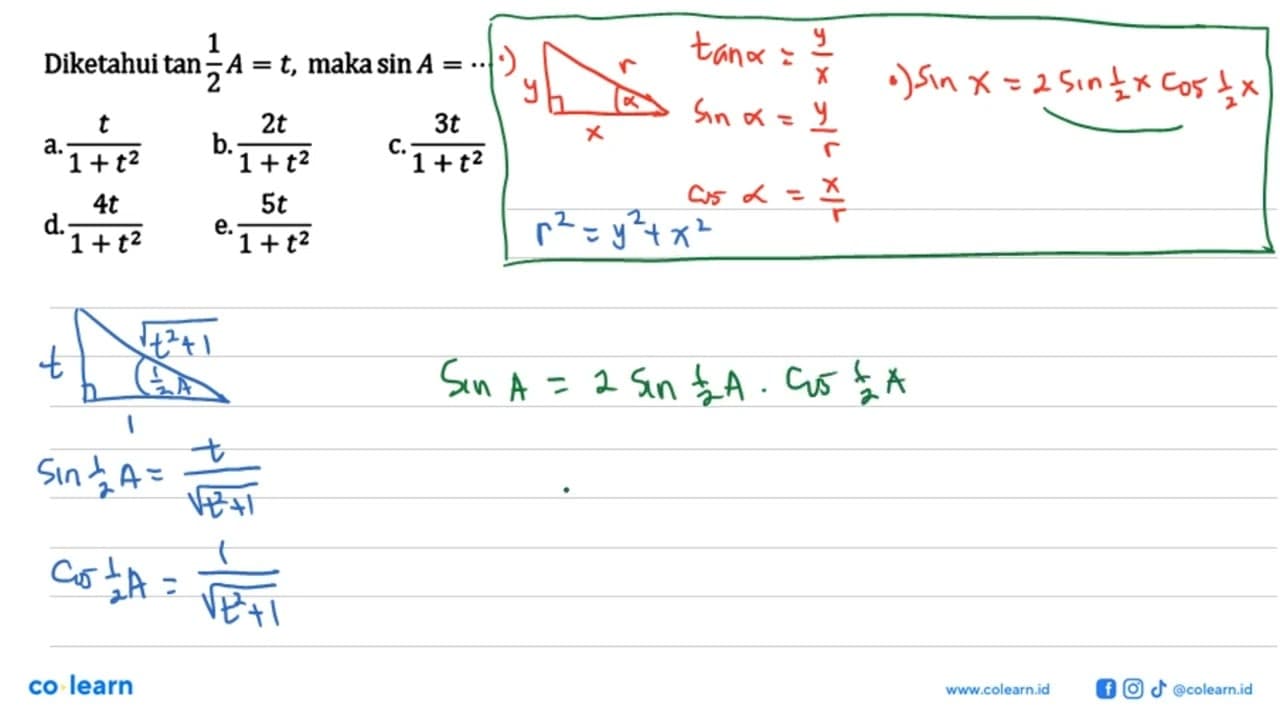 Diketahui tan 1/2 A=t, maka sin A=....