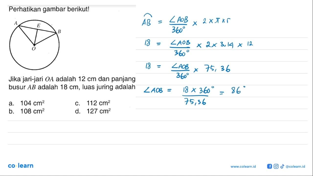 Perhatikan gambar berikut! A E B O Jika jari-jari OA adalah