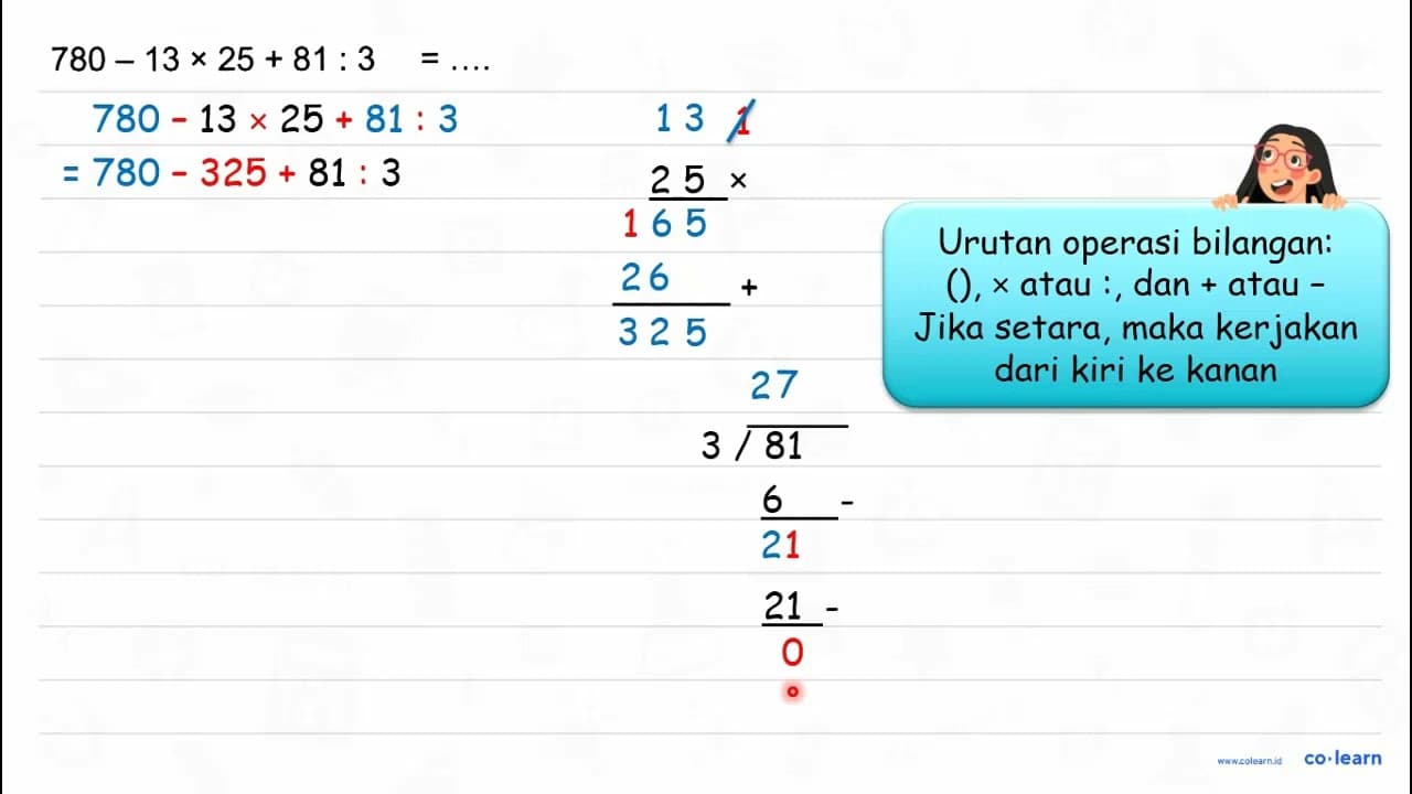 780-13 x 25+81: 3=...