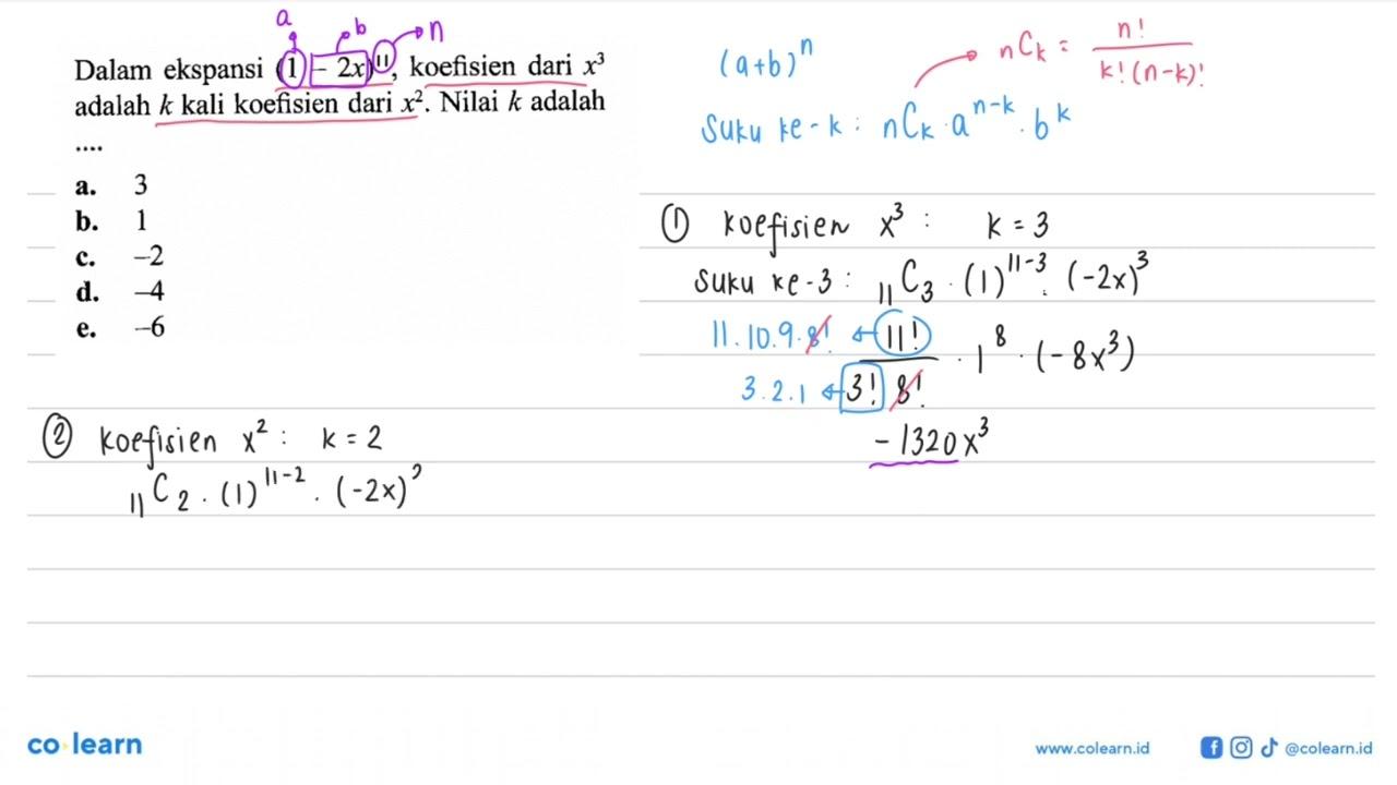 Dalam ekspansi (1-2x)^(11), koefisien dari x^3 adalah k