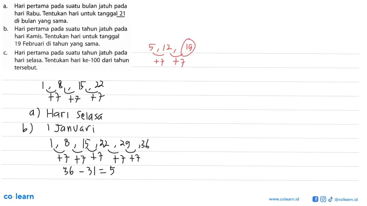 a. Hari pertama suatu bulan jatuh pada pada hari Rabu.