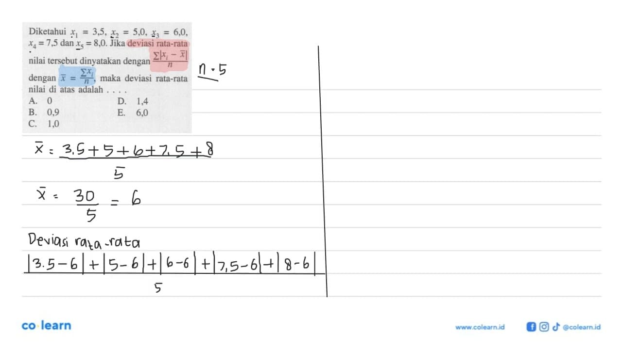 Diketahui x1=3,5,x2=5,0,x3=6,0,x4=7,5 dan x5=8,0. Jika