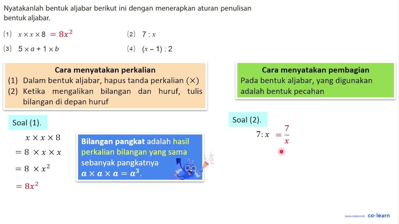 Nyatakanlah bentuk aljabar berikut ini dengan menerapkan