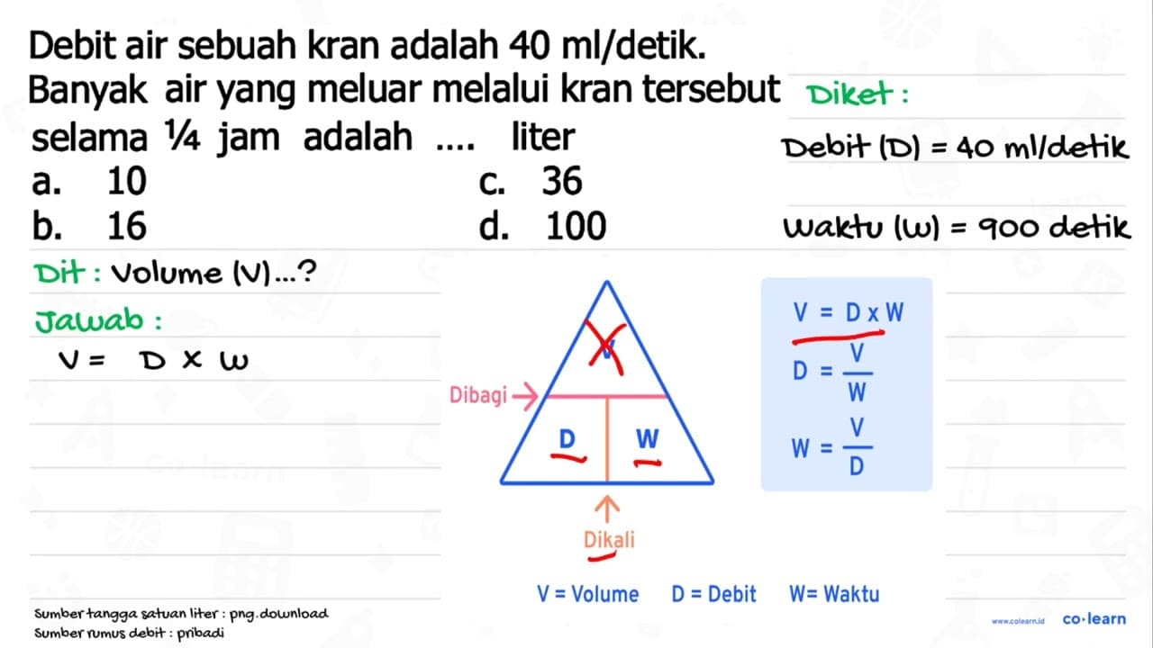 Debit air sebuah kran adalah 40 (ml) / detik. Banyak air