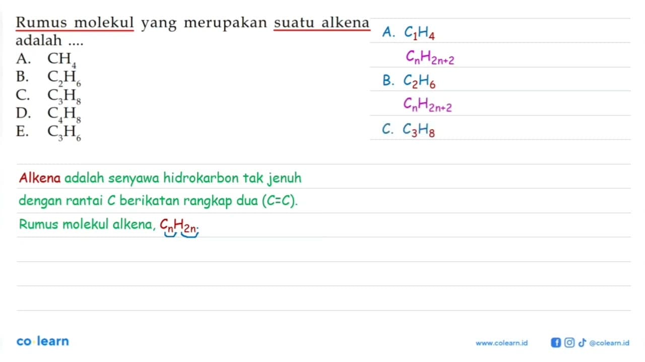 Rumus molekul yang merupakan suatu alkena adalah ....