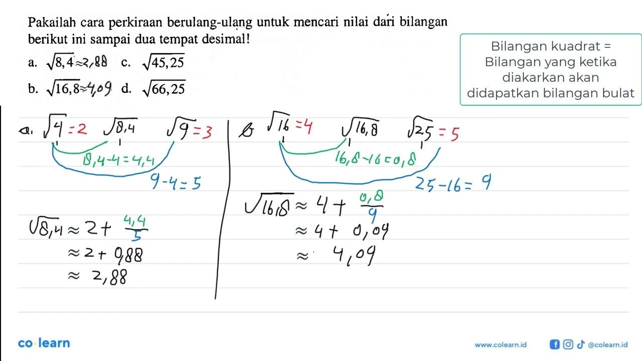 Pakailah cara perkiraan berulang-ulang untuk mencari nilai