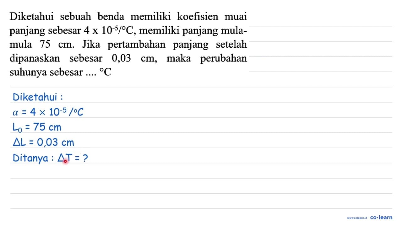 Diketahui sebuah benda memiliki koefisien muai panjang