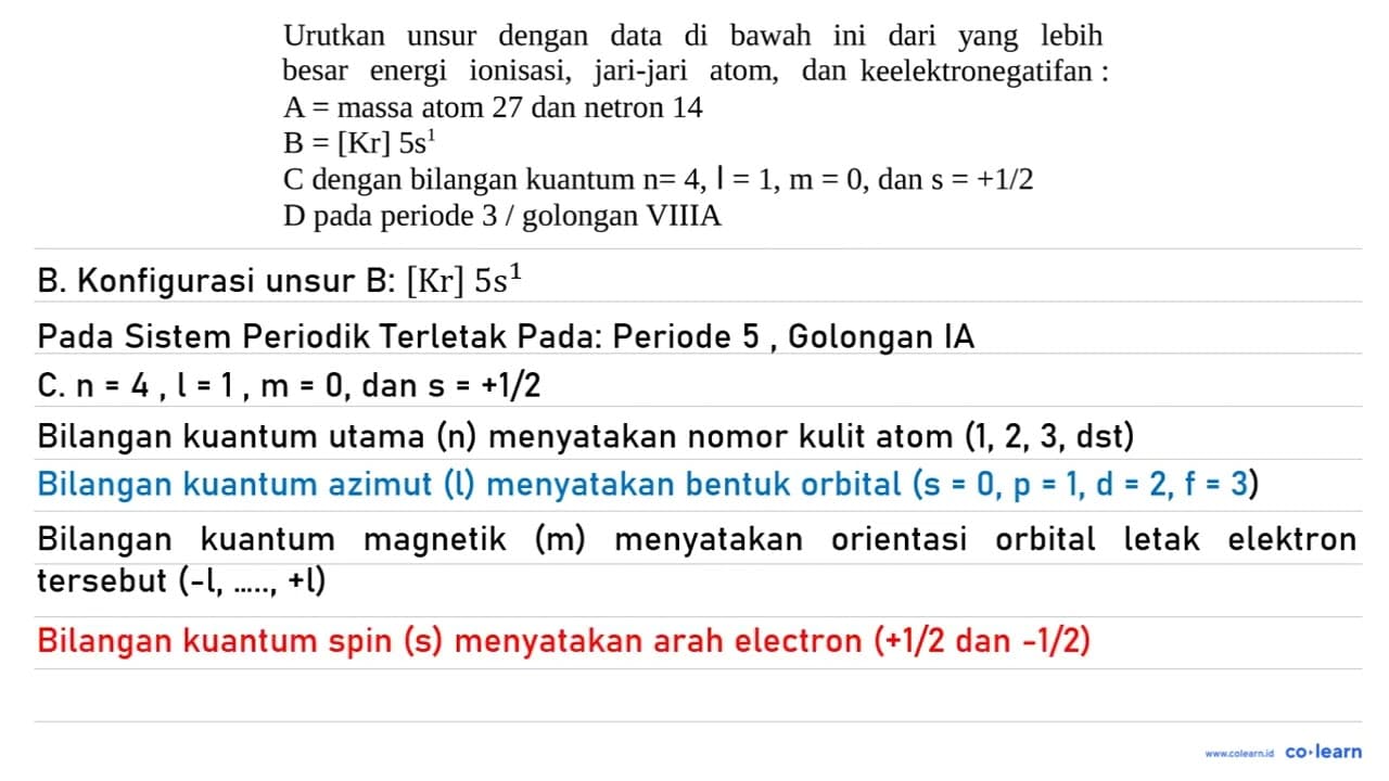 Urutkan unsur dengan data di bawah ini dari yang lebih