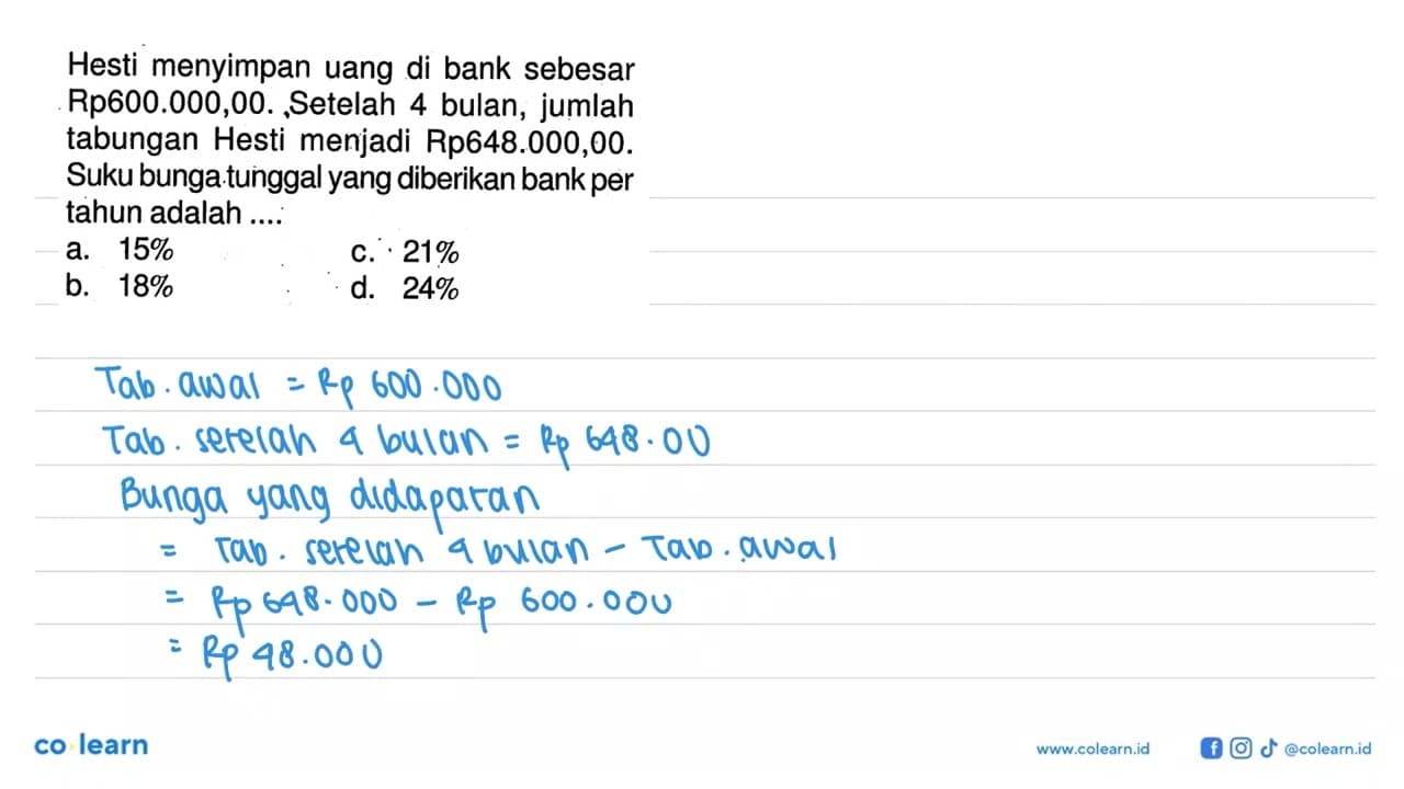 Hesti menyimpan uang di bank sebesar Rp600.000,00. ,Setelah