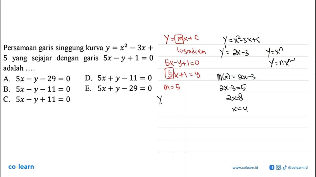 Persamaan garis singgung kurva y=x^2-3 x+ 5 yang sejajar