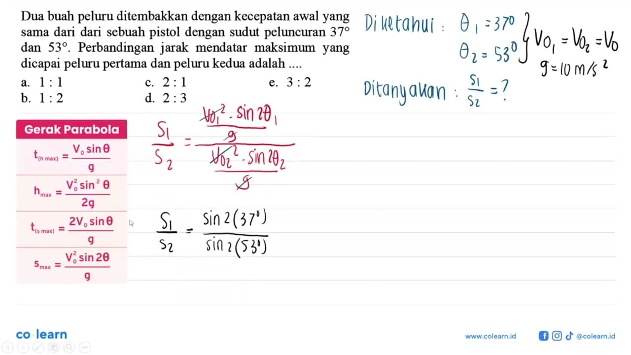 Dua buah peluru ditembakkan dengan kecepatan awal yang sama