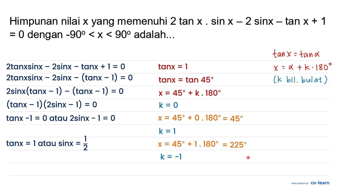 Himpunan nilai x yang memenuhi 2 tan x . sin x-2 sin x-tan