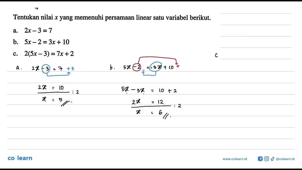 Tentukan nilai x yang memenuhi persamaan linear satu