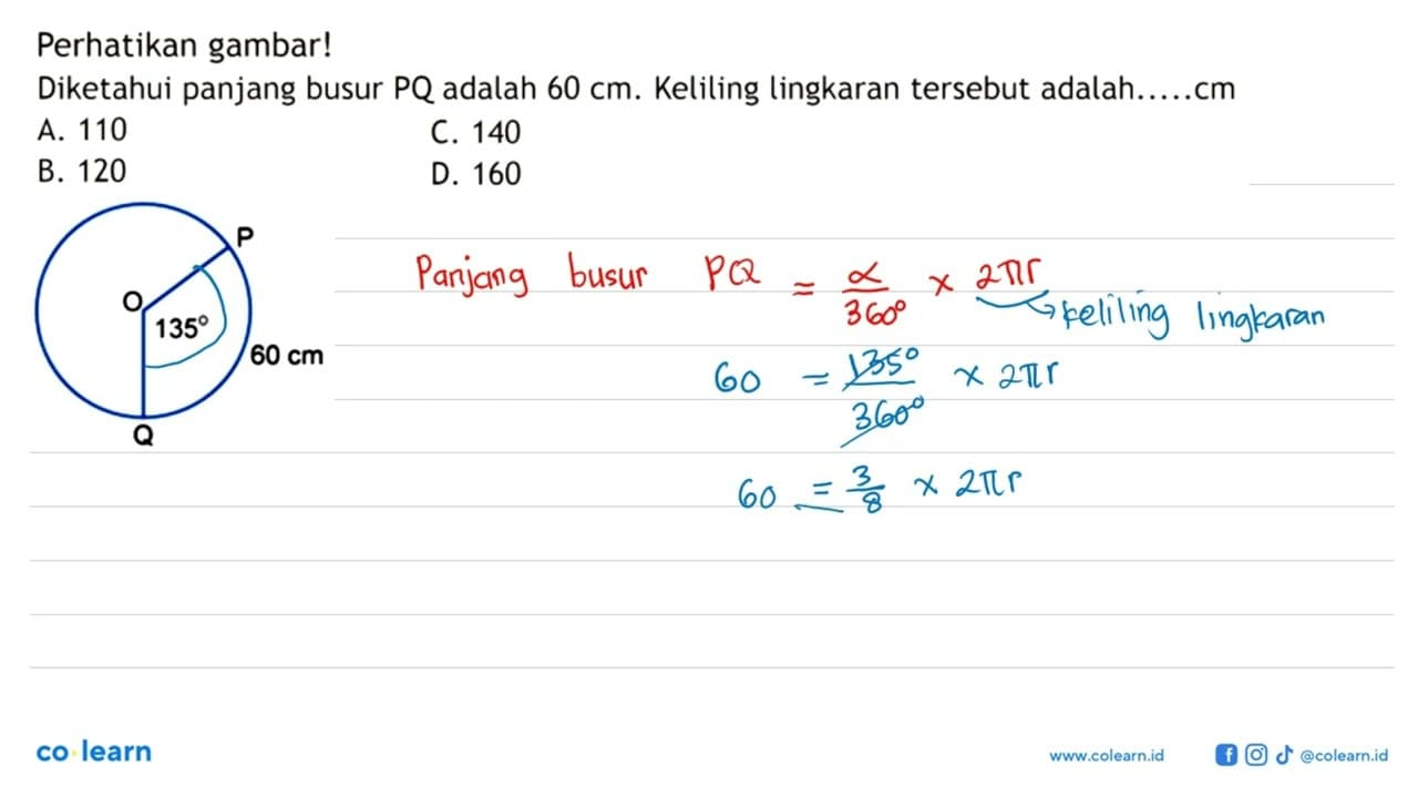 Perhatikan gambar!Diketahui panjang busur PQ adalah 60 cm .