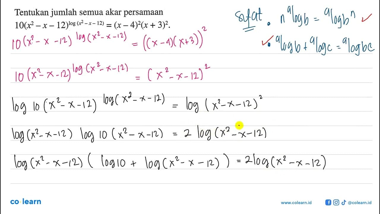 Tentukan jumlah semua akar persamaan 10(x^2 - x - 12)^(log